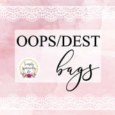 OOPS + DESTASH BAGS (10+ Sheets)
